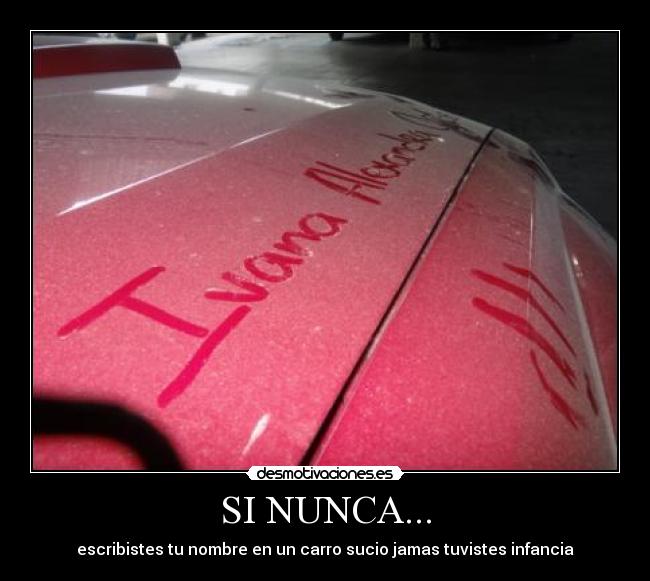 SI NUNCA... -
