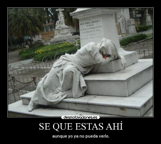 SE QUE ESTAS AHÍ - 