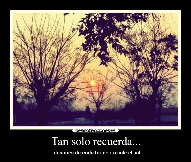 Tan solo recuerda... -
