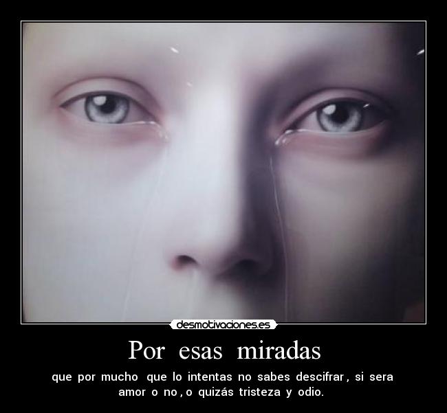 Por esas miradas -