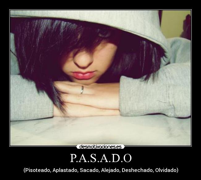 P.A.S.A.D.O -