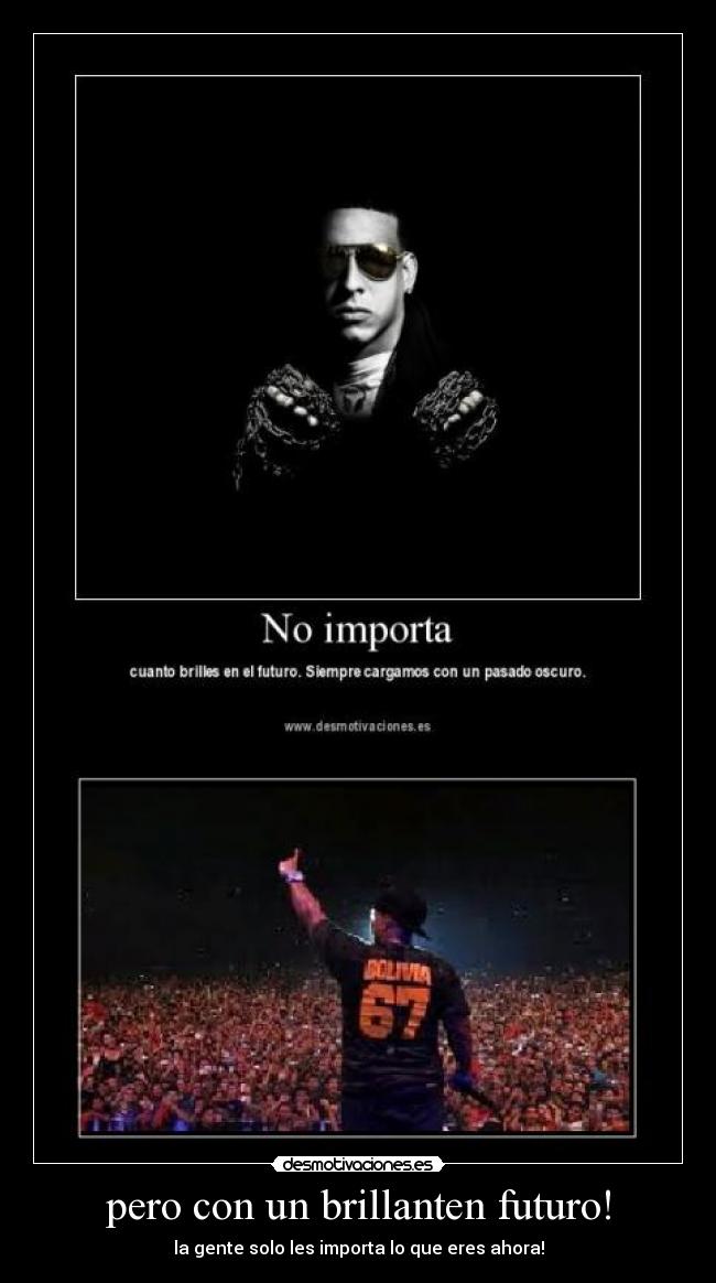 pero con un brillanten futuro! -
