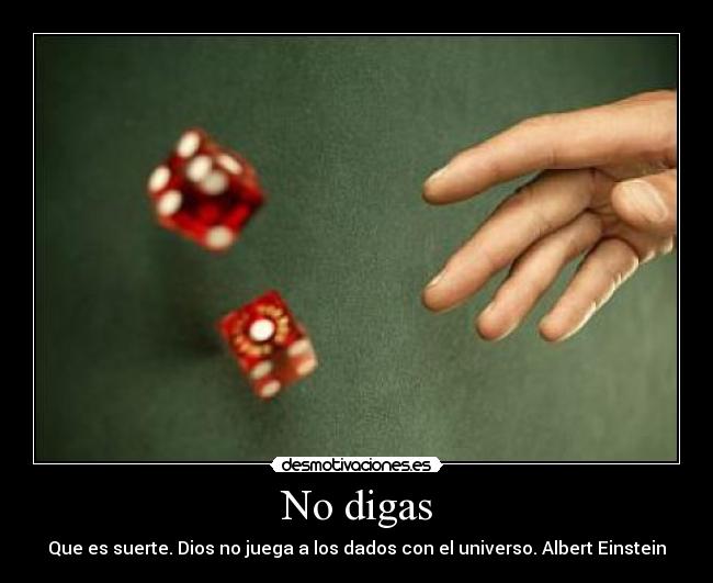 No digas -
