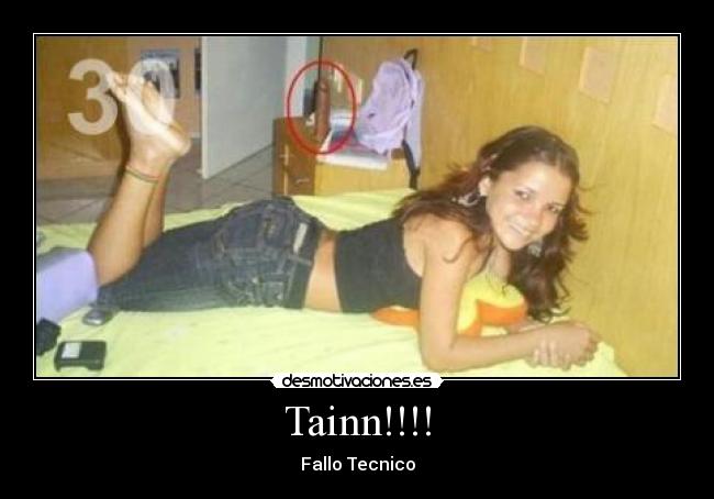Tainn!!!! - Fallo Tecnico