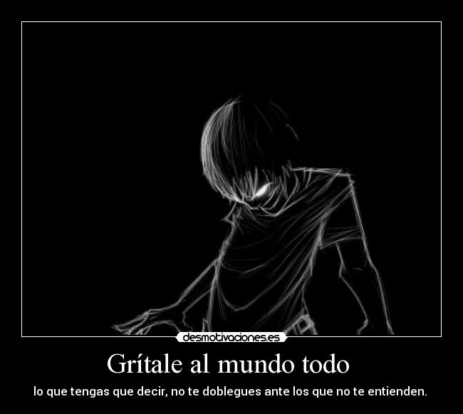 Grítale al mundo todo  - 