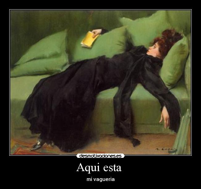 Aqui esta - mi vagueria