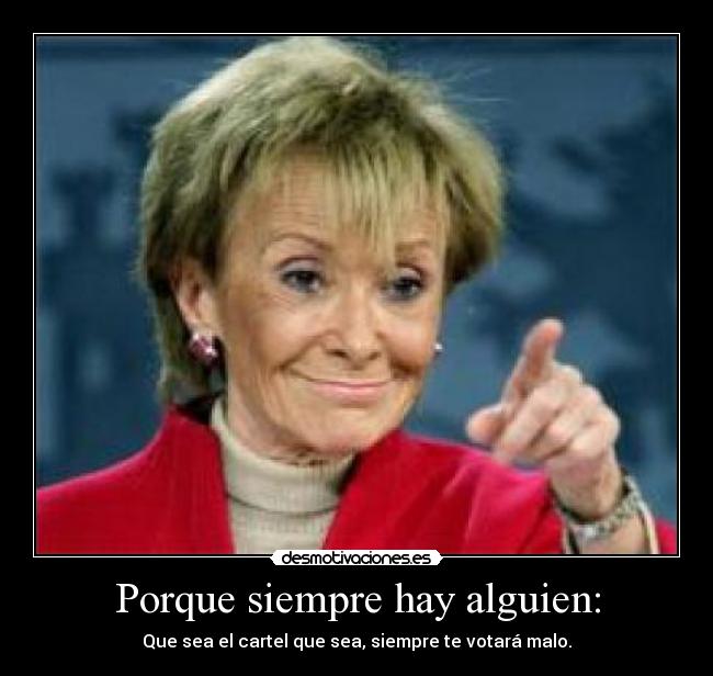 Porque siempre hay alguien: -