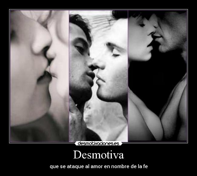 Desmotiva - que se ataque al amor en nombre de la fe