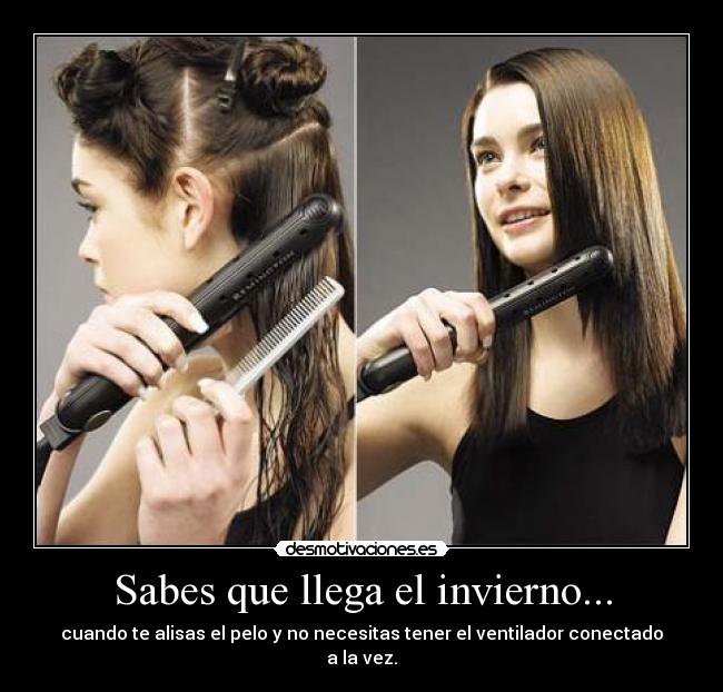 Sabes que llega el invierno... -