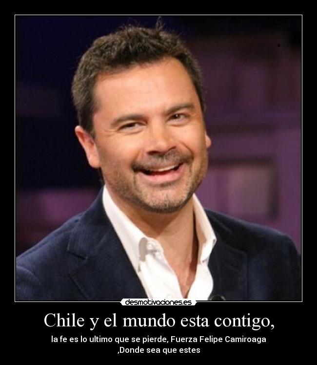 Chile y el mundo esta contigo, - 