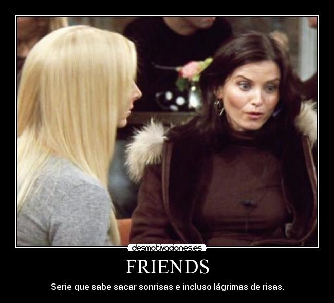 FRIENDS - 