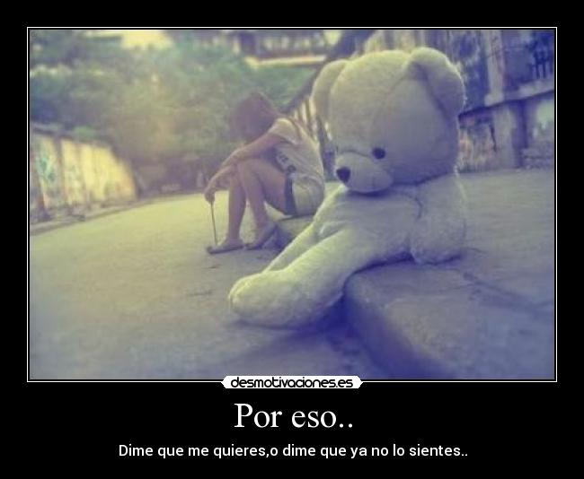 Por eso.. - 