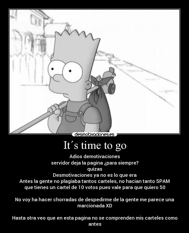 It´s time to go -