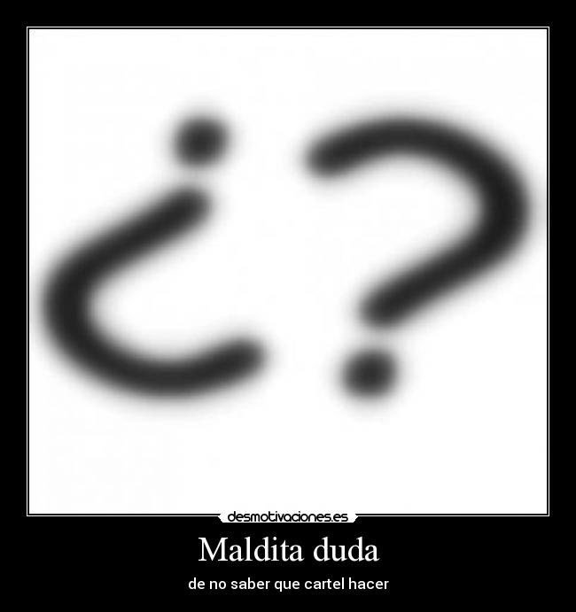 Maldita duda - 