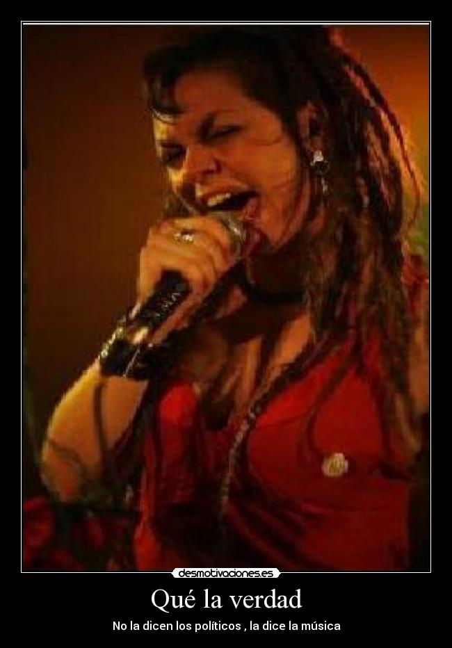 Qué la verdad - No la dicen los políticos , la dice la música