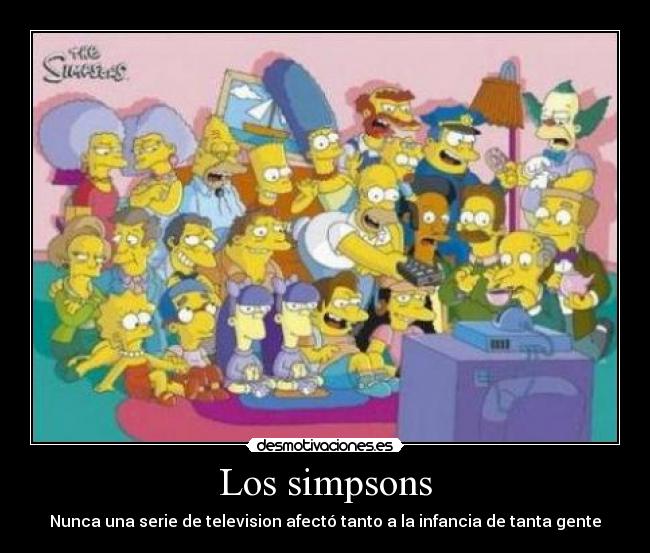 Los simpsons - Nunca una serie de television afectó tanto a la infancia de tanta gente