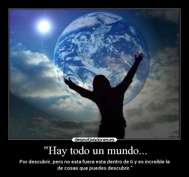 Hay todo un mundo... - 