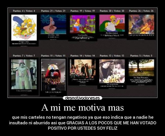 A mi me motiva mas - 