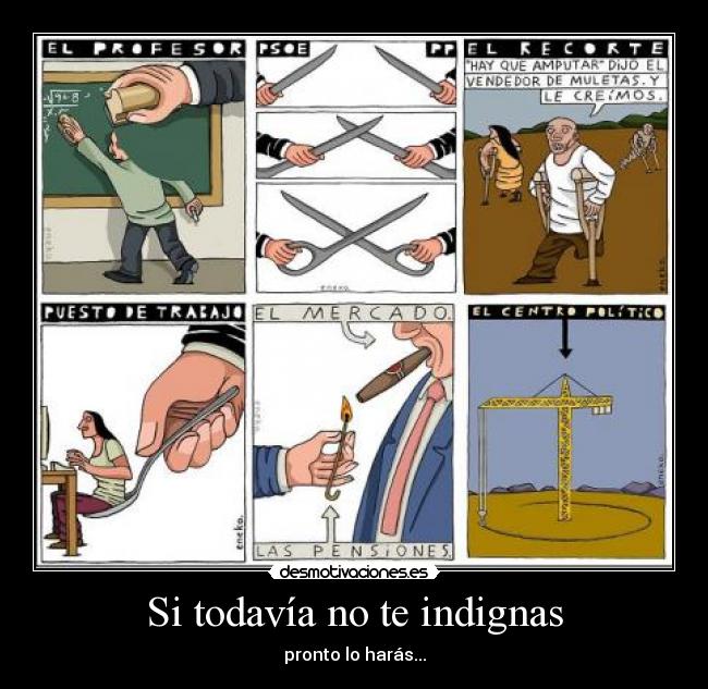 Si todavía no te indignas - 