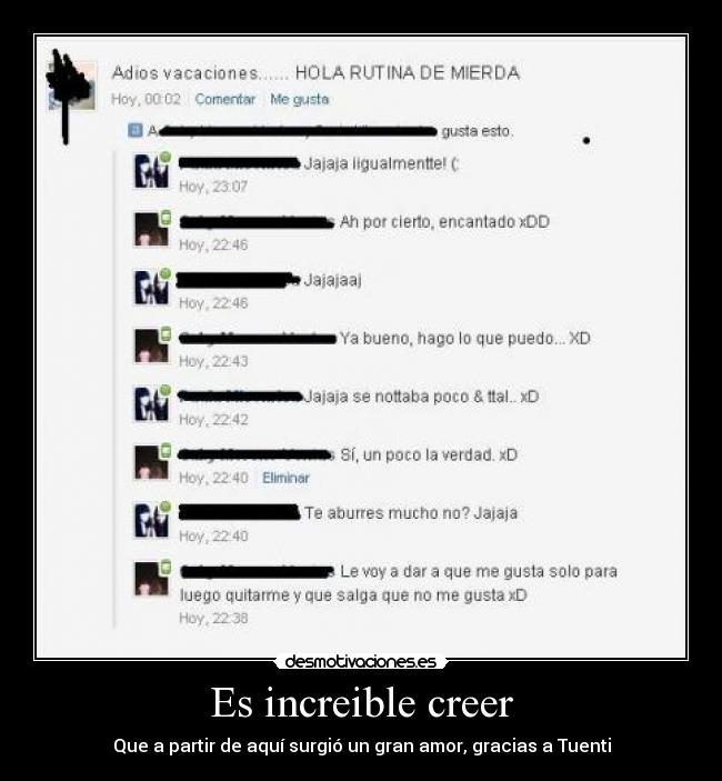 Es increible creer - Que a partir de aquí surgió un gran amor, gracias a Tuenti