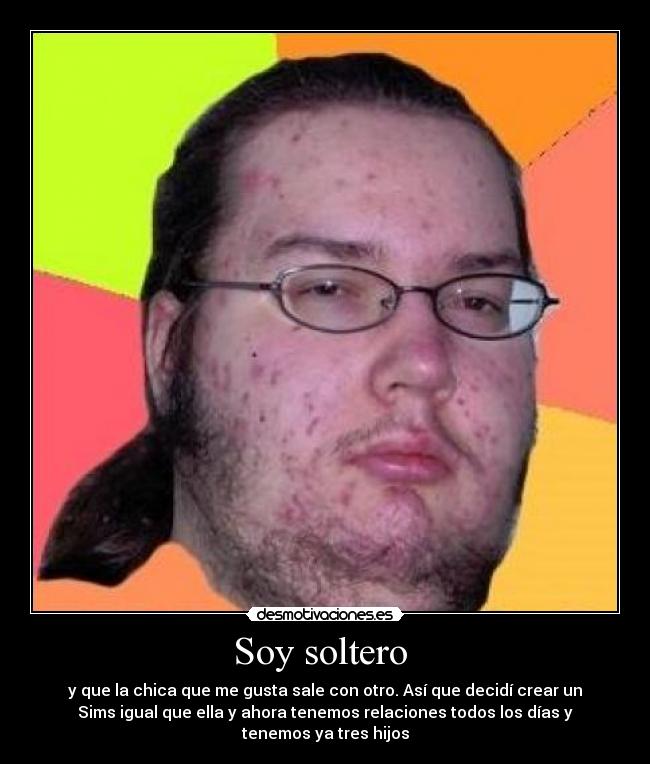 Soy soltero  - 