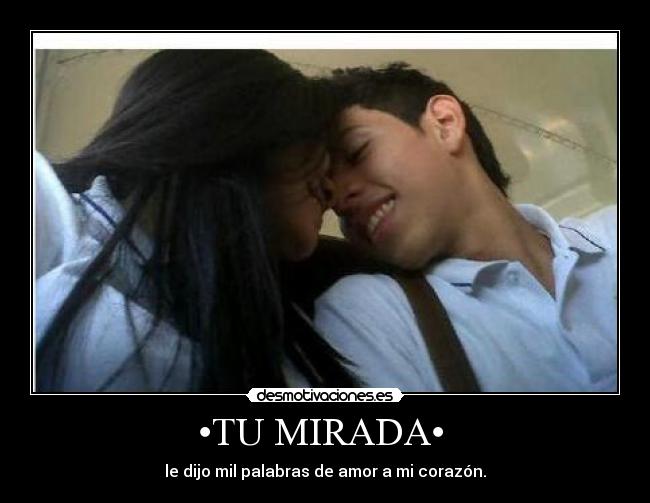 •TU MIRADA• -