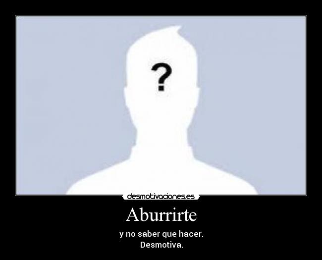 Aburrirte - 