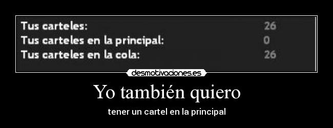 Yo también quiero - tener un cartel en la principal