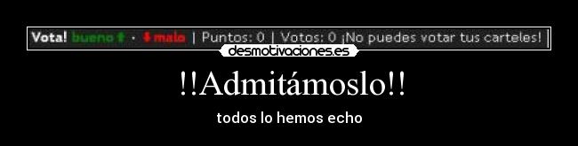 !!Admitámoslo!! -