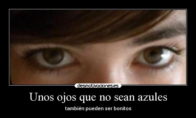 Unos ojos que no sean azules - 
