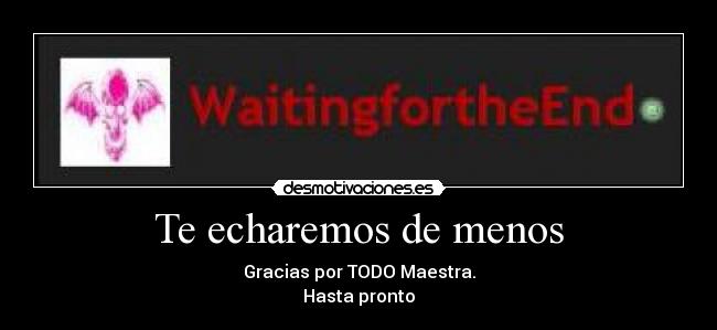 Te echaremos de menos -