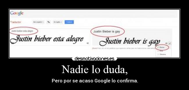 carteles justin bieber gay alegre google traductor buena espanol ingles desmotivaciones