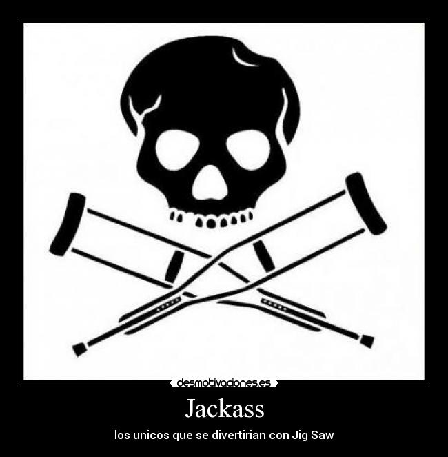 Jackass -