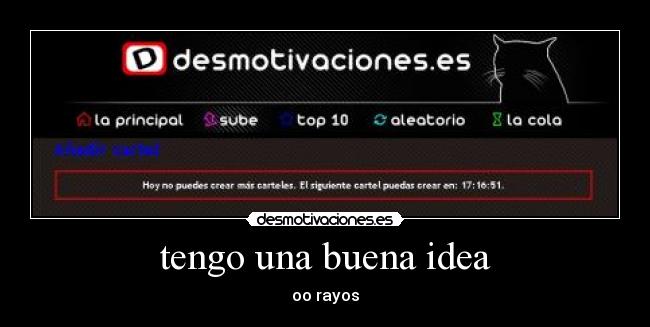 tengo una buena idea - oo rayos