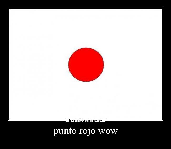 punto rojo wow -