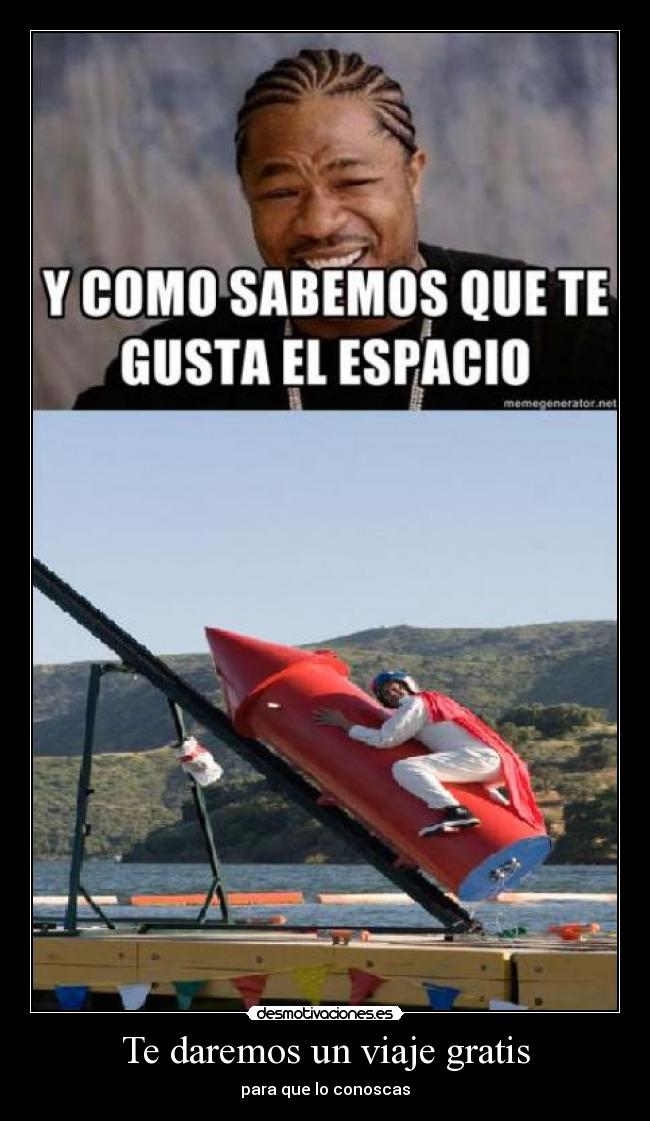 Te daremos un viaje gratis - 
