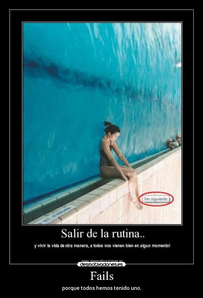 Fails - porque todos hemos tenido uno.