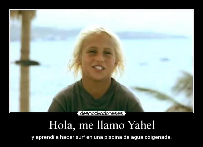 Hola, me llamo Yahel -