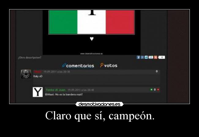 Claro que sí, campeón. - 