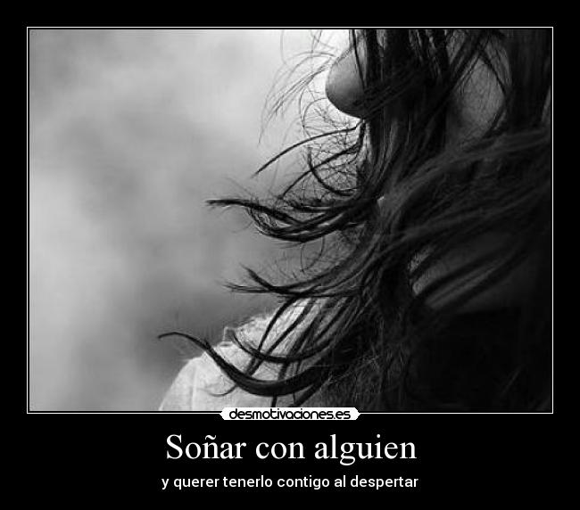Soñar con alguien - y querer tenerlo contigo al despertar