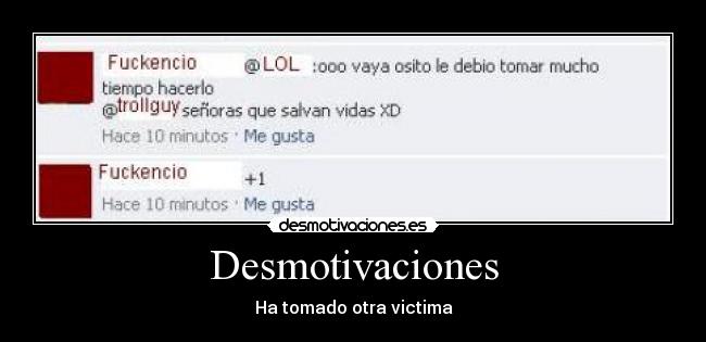 Desmotivaciones - Ha tomado otra victima