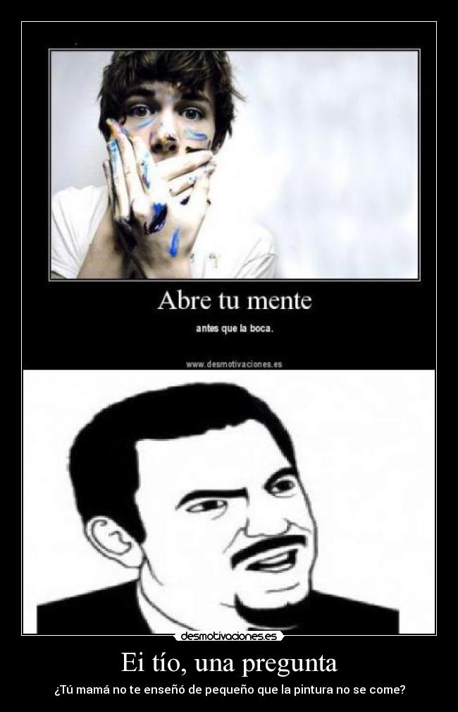 Ei tÃo, una pregunta -