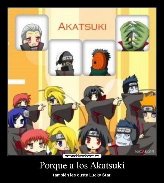 Porque a los Akatsuki - 