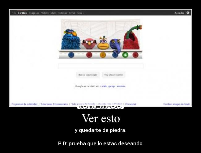 Ver esto - y quedarte de piedra.

P.D: prueba que lo estas deseando.