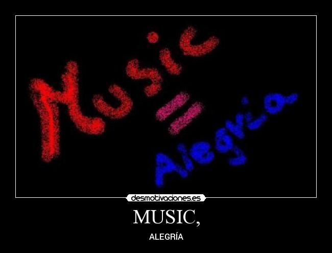 MUSIC, - ALEGRÍA