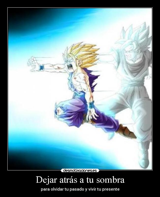 Dejar atrás a tu sombra - 