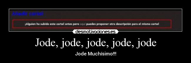 carteles jode mucho desmotivaciones