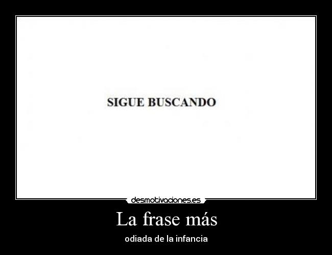 La frase más - odiada de la infancia