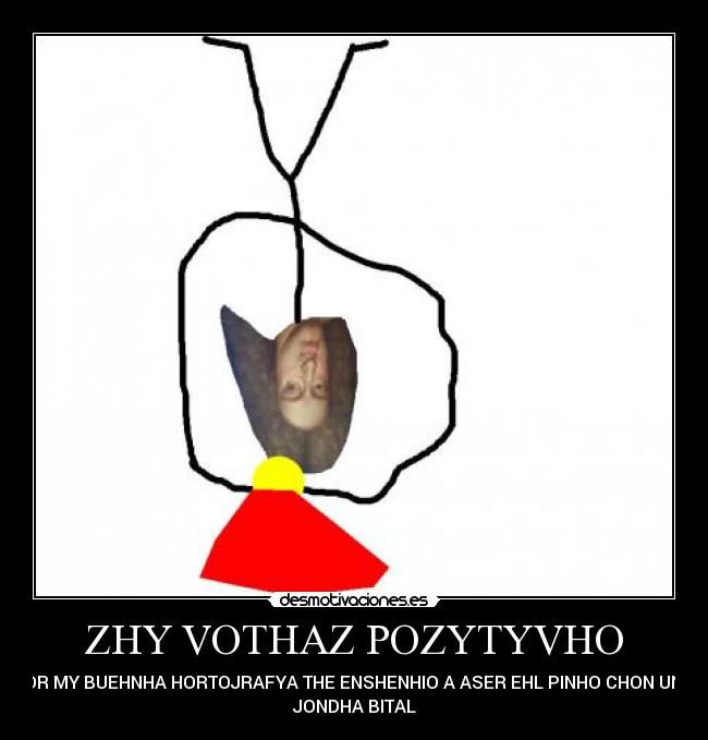ZHY VOTHAZ POZYTYVHO -