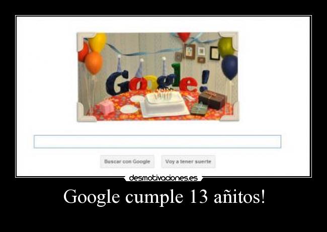 Google cumple 13 añitos! - 